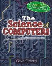 Get Ahead in Computing: The Science of Computers