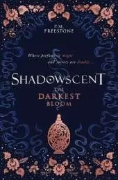 Shadowscent: The Darkest Bloom