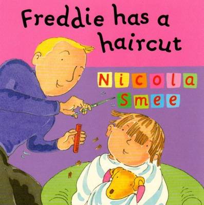 Freddie's First Experiences: Freddie Has A Haircut
