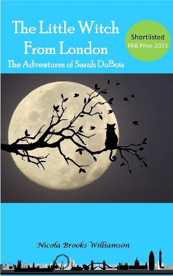 The Little Witch from London: The Adventures of Sarah DuBois