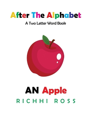 After the Alphabet: A Two Letter Word Book
