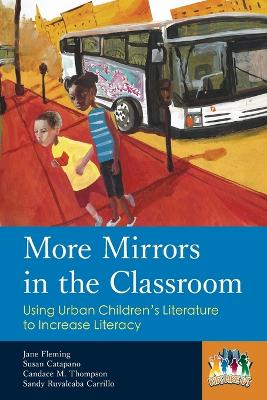 More Mirrors in the Classroom: Using Urban Children's Literature to Increase Literacy