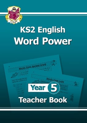 KS2 English Word Power: Year 5 Teacher Book
