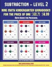 Math Books for Preschool (Kindergarten Subtraction/Taking Away Level 2): 30 Full Color Preschool/Kindergarten Subtraction Worksheets (Includes 8 Printable Kindergarten PDF Books Worth $60.71)