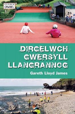 Dirgelwch Gwersyll Llangrannog