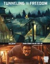 Tunnelling to Freedom: The Great Escape from Stalag Luft III