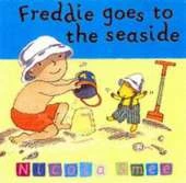 Freddie's First Experiences: Freddie Goes To The Seaside