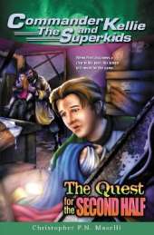 Commander Kellie And The Superkids, Volume 2