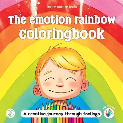 The emotion rainbow coloringbook: A fun and creative way to explore feelings