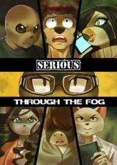 Serious: Through the Fog