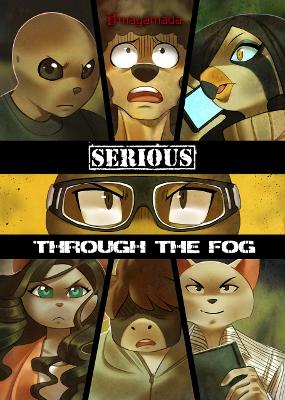Serious: Through the Fog