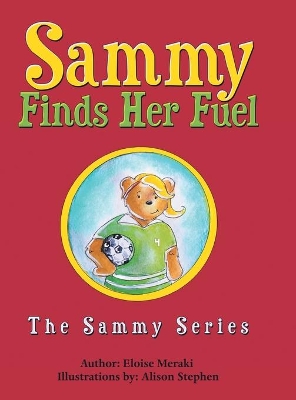 Sammy Finds Her Fuel: The Sammy Series