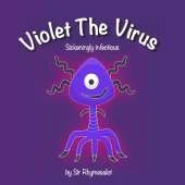 Violet The Virus: Sickeningly infectious