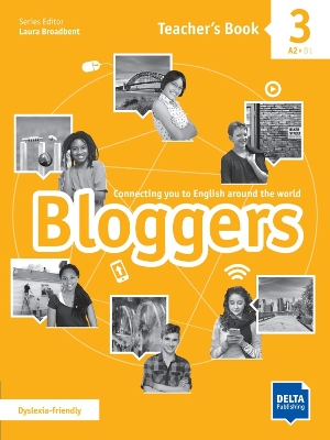 Bloggers 3: Connecting you to English around the world. Teacher’s Book