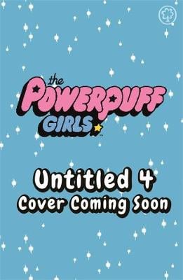 The Powerpuff Girls: Mission Impuffable: Book 4