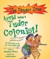 Avoid Being A Tudor Colonist!