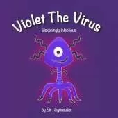 Violet The Virus: Sickeningly infectious