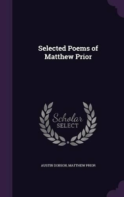 Selected Poems of Matthew Prior