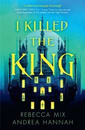 I Killed the King