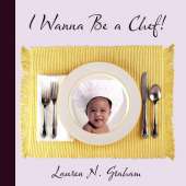I Wanna Be a Chef!