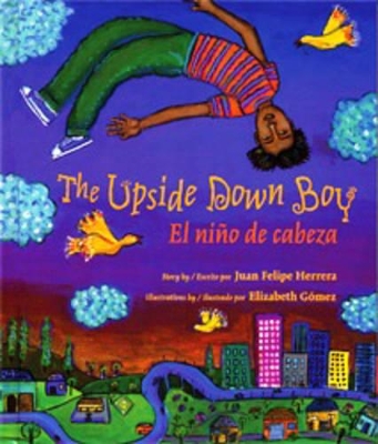 Upside Down Boy/El Nino de Cabeza