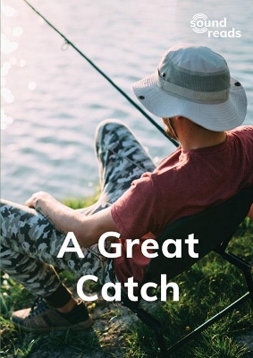 A Great Catch