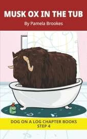 Musk Ox in the Tub Chapter Book: Decodable Chapter Book Series for Students Learning to Read. For Beginning Readers and Students with Dyslexia. (Step 4-Consonant Blends)