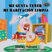 Me Gusta Tener Mi Habitacion Limpia: Spanish Edition