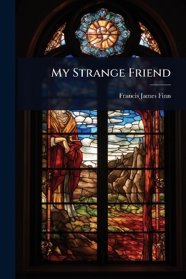 My Strange Friend