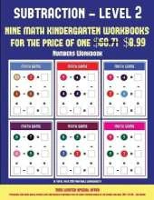 Numbers Workbook (Kindergarten Subtraction/Taking Away Level 2): 30 Full Color Preschool/Kindergarten Subtraction Worksheets (Includes 8 Printable Kindergarten PDF Books Worth $60.71)