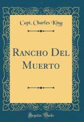 Rancho Del Muerto (Classic Reprint)