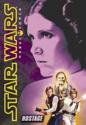 Star Wars Rebel Force: #2 Hostage