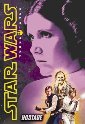 Star Wars Rebel Force: #2 Hostage