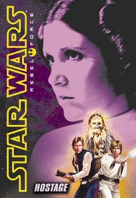Star Wars Rebel Force: #2 Hostage