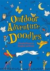 Outdoor Adventure Doodles: Amazing Scenes to Complete and Create