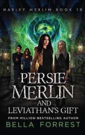 Harley Merlin 18: Persie Merlin and Leviathan's Gift