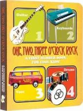 One, Two, Three O'Clock, Rock: A First Number Book for Cool Kids