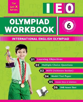 Olympiad Workbook English Class 6: Strictly According to the Latest Syllabus of International English Olympiad