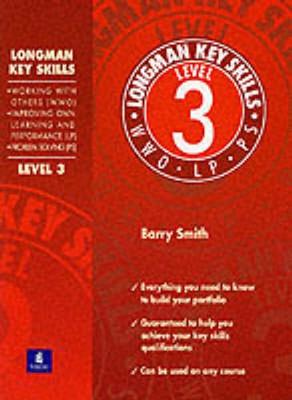 Longman Key Skills:Working with Others (WWO)/Improving Own Learning and Performance (LP)/Problem Solving (PS) Level 3