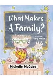 What Makes A Family?