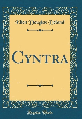 Cyntra (Classic Reprint)