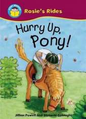 Start Reading: Rosie's Rides: Hurry Up, Pony!