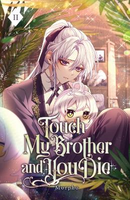 Touch My Brother and You Die: Volume II (Light Novel)