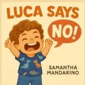 Luca Says No!