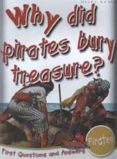 Pirates: Why Did Pirates Bury Treasure?