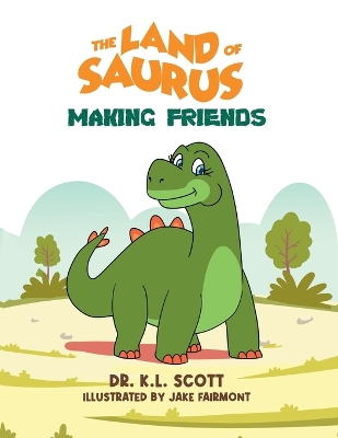 The Land of Saurus: Making Friends