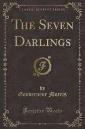 The Seven Darlings (Classic Reprint)