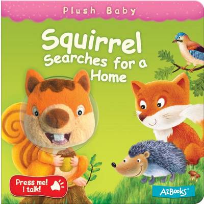 Squirrel Searches for a Home