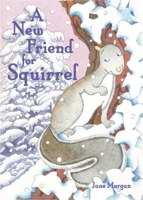 A New Friend for Squirrel