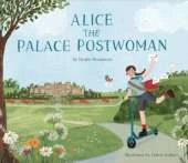 Alice The Palace Postwoman